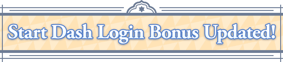 Start Dash Login Bonus Updated! 