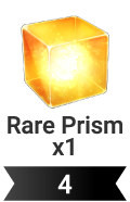 4 Rare Prism x1