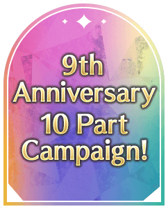 9th Anniversary 10 Part Campaign