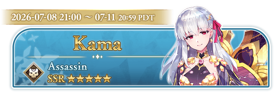 Kama Assasin SSR 2026-07-08 21:00~07-11 20:59 PDT
