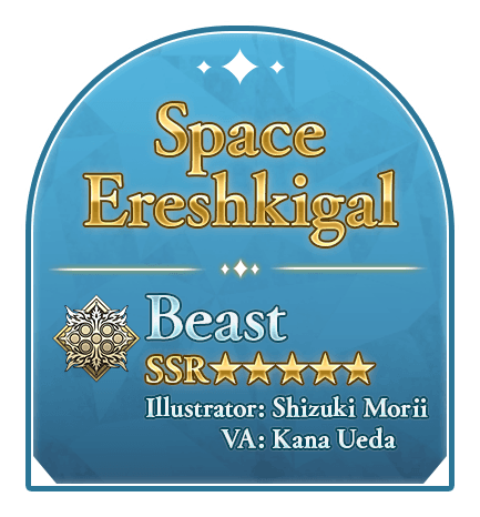 Space Ereshkigal Beast SSR Illustrator: Shizuki Morii VA: Kana Ueda