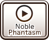 Noble Phantasm