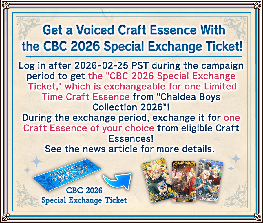 Get a Voiced Craft Essence With the CBC 2026 Special Exchange Ticket!