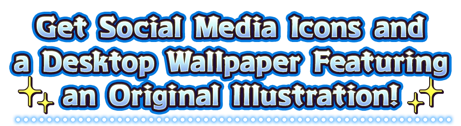 Get Social Media Icons and a Desktop Wallpaper Featuring an Original Illustration!