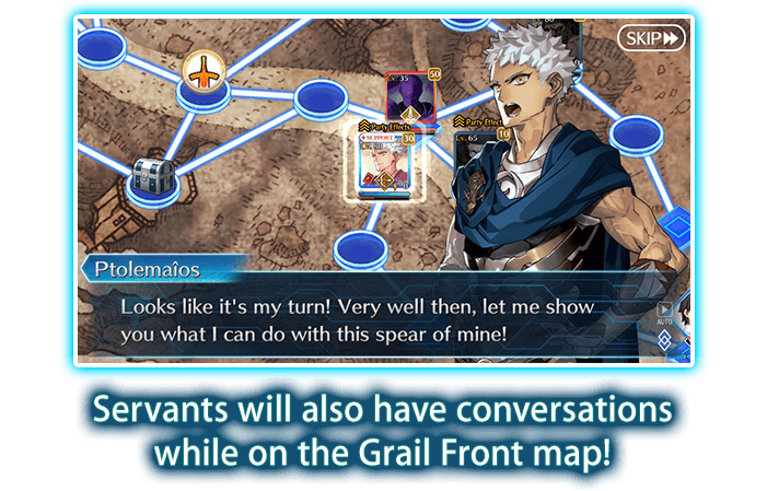 Servants will also have conversations while on the Grail Front map!