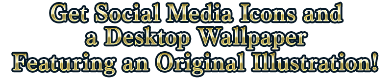 Get Social Media Icons and a Desktop Wallpaper Featuring an Original Illustration!