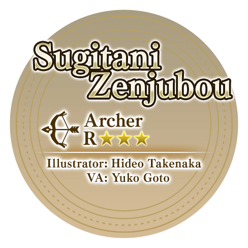Sugitani Zenjubou Archer ★3(R) Illustrator: Hideo Takenaka VA: Yuko Goto