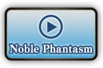 Noble Phantasm