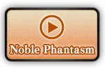 Noble Phantasm