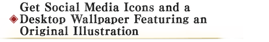 Get Social Media Icons and a Desktop Wallpaper Featuring an Original Illustration