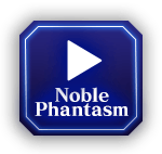 Noble Phantasm