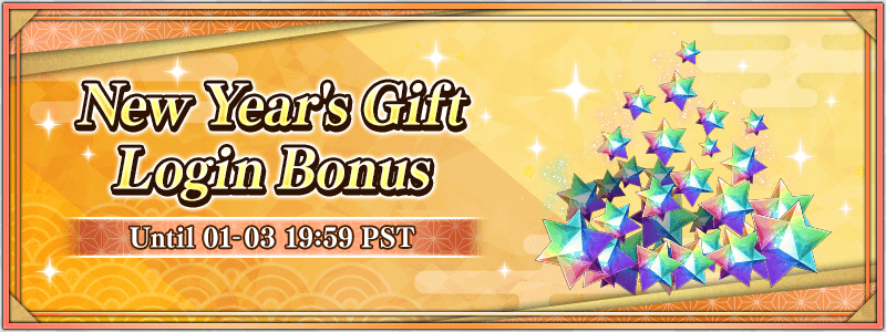 New Year's Gift Login Bonus Until 01-03 19:59 PST