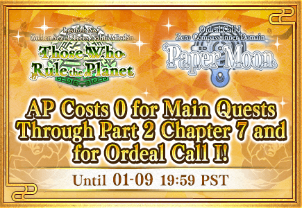 AP Costs 0 for Main Quests Through Part 2 Chapter 7 and for Ordeal Call I! Until 01-09 19:59 PST