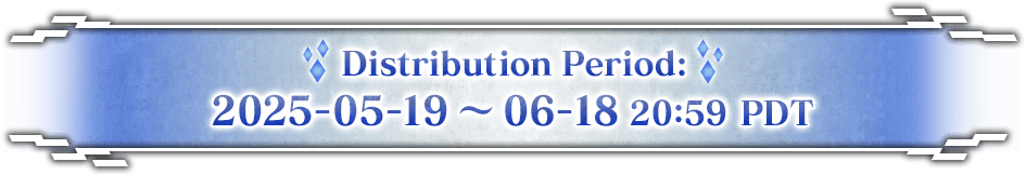 Distribution Period: 2025-05-19~06-18 20:59 PDT