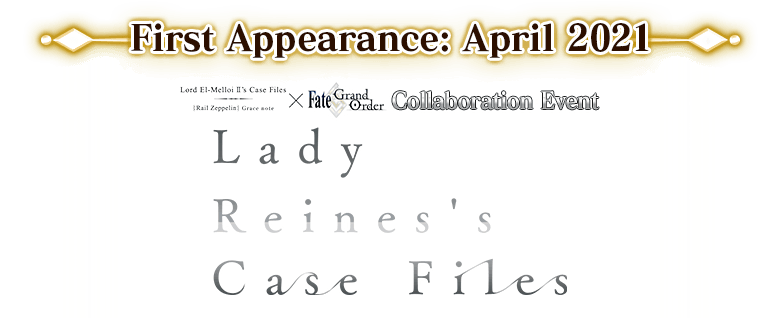 初登場：2019年4月　Fate/Apocrypha×Fate/Grand Orderスペシャルイベント「復刻版:Apocrypha/Inheritance of Glory -Triumphal-」