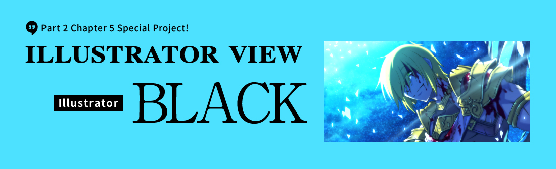 Part 2 Chapter 5 Special Project! ILLUSTRATOR VIEW Illustrator BLACK