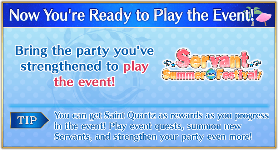 Now You're Ready to Play the Event!