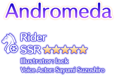 Andromeda Rider SSR ILLUST：lack VA：Sayumi Suzushiro