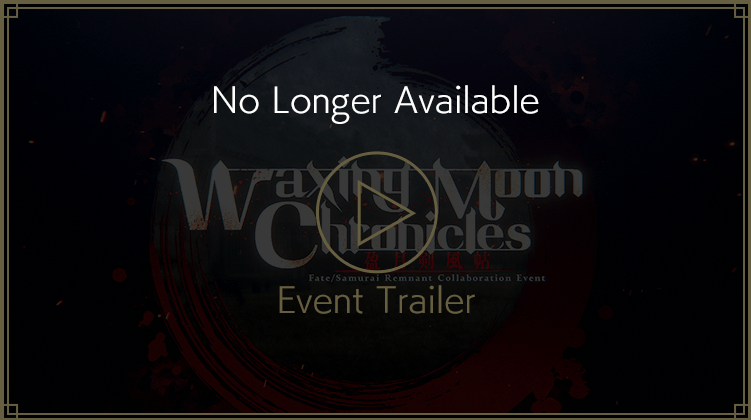 FGO - Fate/Samurai Remnant × Fate/Grand Order Collaboration Event - Waxing Moon Chronicles PV